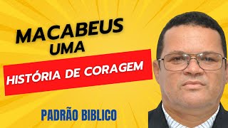 Macabeus um exemplo de coragem [upl. by Yenruoc801]