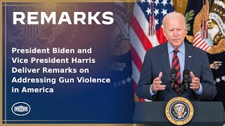 President Biden and Vice President Harris Deliver Remarks on Addressing Gun Violence in America [upl. by Nacnud]