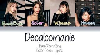 MAMAMOO  Décalcomanie 데칼코마니 Color Coded Lyrics HanRomEng [upl. by O'Brien869]