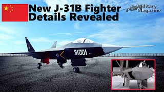 Shenyang Announces New J31B Stealth Fighter Key Air Combat Details Revealed [upl. by Mann]