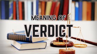 What is the meaning of Verdict [upl. by Laynad]