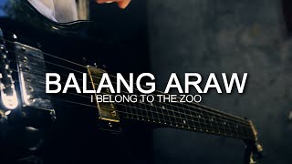 I BELONG TO THE ZOO  BALANG ARAW ELECTRIC GUITAR COVER [upl. by Coffin]