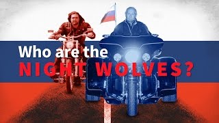 Who Are Putins Night Wolves [upl. by Katusha]