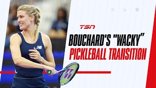 Bouchard on wacky pickleball transition keeping in touch with tennis [upl. by Mintz]