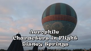 Aerophile Characters in Flight Balloon Disney Springs [upl. by Leibarg467]