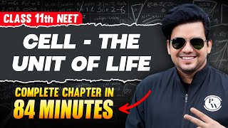 CELL  THE UNIT OF LIFE in 84 Minutes  Full Chapter For NEET  PhysicsWallah [upl. by Beal]