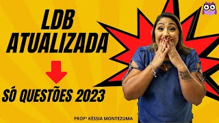 LDB Atualizada 2023  Simulado com Questões de 2023 [upl. by Benjie]