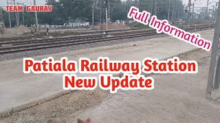 Patiala Railway Station Update  New Update  TEAM GAURAV [upl. by Aicirtam758]