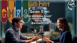 Harry Potter And The Sorcer Stone  Chapter 2  quotTHE VANISHING GLASSquot  Podcast [upl. by Itirp6]