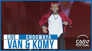 Komy ft Dj Van  Chouwaya  Live Casa Festival 2017 [upl. by Rezeile]