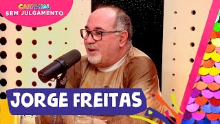 JORGE FREITAS  CARNAVAL SEM JULGAMENTO  EPISÓDIO 14 [upl. by Blayze496]