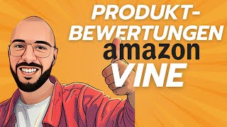 Mehr Produktbewertungen auf Amazon mit dem Vine Programm [upl. by Lemcke]