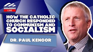 How the Catholic Church Responded to Communism and Socialism  Dr Paul Kengor [upl. by Nesrac]