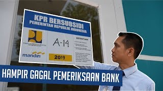 Rumah Subsidi Hampir Gagal Pemeriksaan Bank Mandiri [upl. by Sheri]