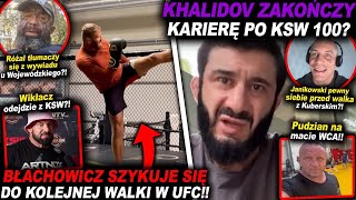 KHALIDOV ZAKOŃCZY KARIERĘ PO KSW 100MMAUFCNEWSINFOPUDZIANOWSKIBŁACHOWICZGAMROTRÓŻAL [upl. by Amias]