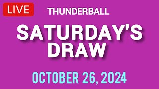 National Lottery Thunderball draw live tonight results from Saturday 26 Oct 2024  thunderball [upl. by Assiar453]