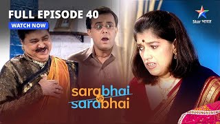 FULL EPISODE 40  Sarabhai Vs Sarabhai  Indravadan bana Maya starbharatcomedy funny [upl. by Peggir]