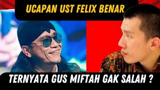 USTAD FELIX DUKUNG GUS MIFTAH  DENGARKAN DAN MIKIRLAH [upl. by Eladnyl]