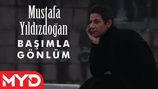 Mustafa Yıldızdoğan  Başımla Gönlüm [upl. by Adiela]