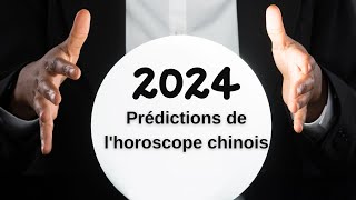 Prédictions de lhoroscope chinois 2024 [upl. by Anenahs73]