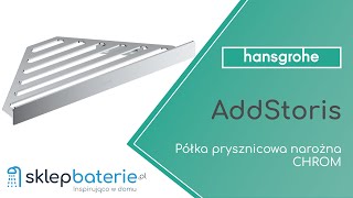 AddStoris KoszykPółka prysznicowa narożna Chrom HANSGROHE 41741000  SklepBateriepl [upl. by Etra]