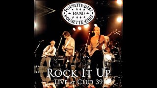 PousetteDart Band  Rock It Up Performed live in studio at Club 39 [upl. by Inaja]