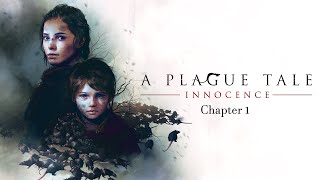 A Plague Tale Innocence Game Play  Chapter 01 The De Rune Legacy [upl. by Wernsman794]