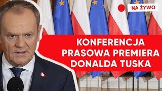 Konferencja prasowa premiera Donalda Tuska NA ŻYWO [upl. by Marlon]