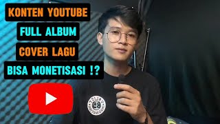 Konten YouTube musik full album dan cover lagubisa monetisasi gak [upl. by Uzziel]