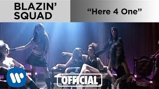 Blazin Squad  Here 4 One Official Music Video [upl. by Robbyn973]