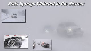 01062024 Soda Springs CA  Blizzard Conditions Slam Sierra Stalled Vehicles Chain Controls [upl. by Nwahsyt]