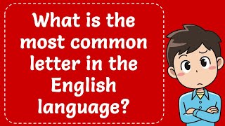 What is the most common letter in the English language Explained [upl. by Akoek]