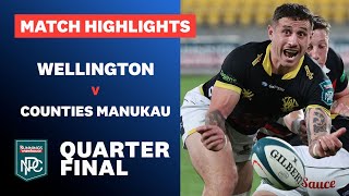 QUARTERFINAL HIGHLIGHTS Wellington v Counties Manukau Bunnings NPC 2024 [upl. by Towill]