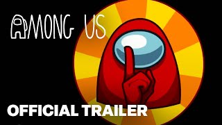 Among Us  Official General Trailer [upl. by Miza]