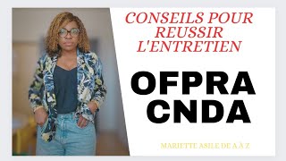 Entretien OFPRA et CNDA [upl. by Giovanni]