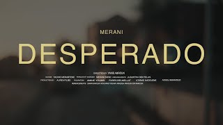 MERANI DESPERADO CLIP OFFICIEL [upl. by Caryn922]