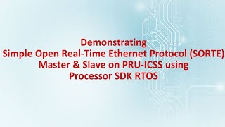 Demonstrating simple open realtime ethernet protocol main and secondary on PRUICSS using SDK RTOS [upl. by Rehpoitsirhc]