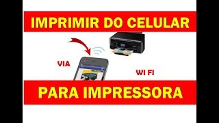 Imprimir do celular para impressora imprimir do celular via wifi [upl. by Buxton]