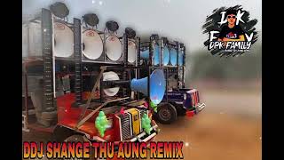 3Cha မြူးမြူးလေး🚀🔊DPK FAMILY🚀🔊DDJ SHANGE THU AUNG REMIX🚀🔊ဘောက်နဲ့ဖွင့်ကြည့် Bass ရှယ်ပဲ [upl. by Stillas185]