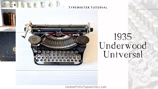 1935 Underwood Universal  Typewriter Tutorial [upl. by Gotthelf457]