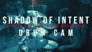 Shadow of Intent Barren and Breathless Macrocosm  DRUM CAM Live  Chain Reaction [upl. by Kokoruda]