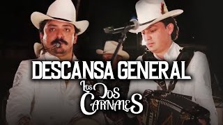 Los Dos Carnales  Descansa General En Vivo [upl. by Fidellas]