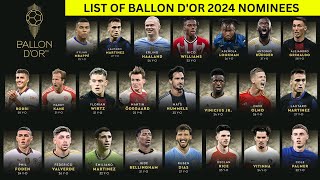 LIST OF BALLON D’OR 2024 NOMINEESE  OFFICIAL NOMINEES ANNOUNCEMENT [upl. by Notfa284]