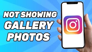 How to Fix Instagram Not Showing Gallery Photos 2024 [upl. by Dawson]