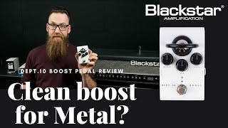 Blackstar Dept 10 Boost pedal review [upl. by Launame138]