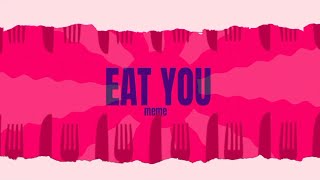 🍴Eat you  Ft William Wilson  Read desc [upl. by Lacym]