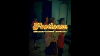 FOOTLOOSE  Kenny Loggins  Stereophony Live Band Cover [upl. by Nytsirt]