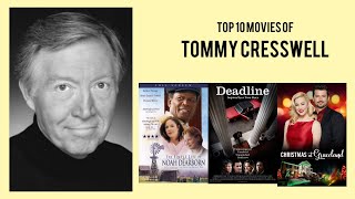 Tommy Cresswell Top 10 Movies of Tommy Cresswell Best 10 Movies of Tommy Cresswell [upl. by Eihtak]