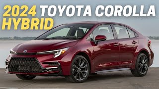 10 Things You Need To Know Before Buying The 2024 Toyota Corolla Hybrid [upl. by Arriek]