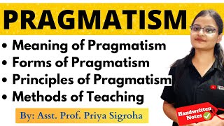 Pragmatism  Meaning Forms Principles Methods of Teaching [upl. by Aland19]